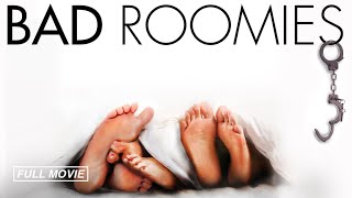 Bad Roomies  FULL MOVIE  - 2015 - Patrick Renna  Tommy Savas  Annie Monroe