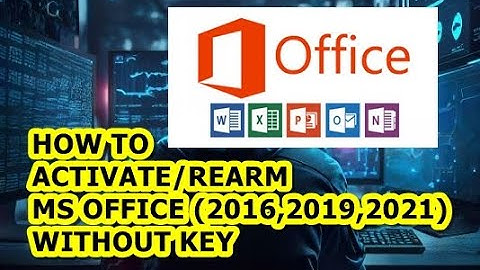 How to Activate/Rearm Microsoft Office 2016,2019,2021 Without Key (Easy Guide).