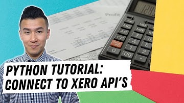Access The Xero API using Python & OAuth2 (Xero Integrations Tutorial)