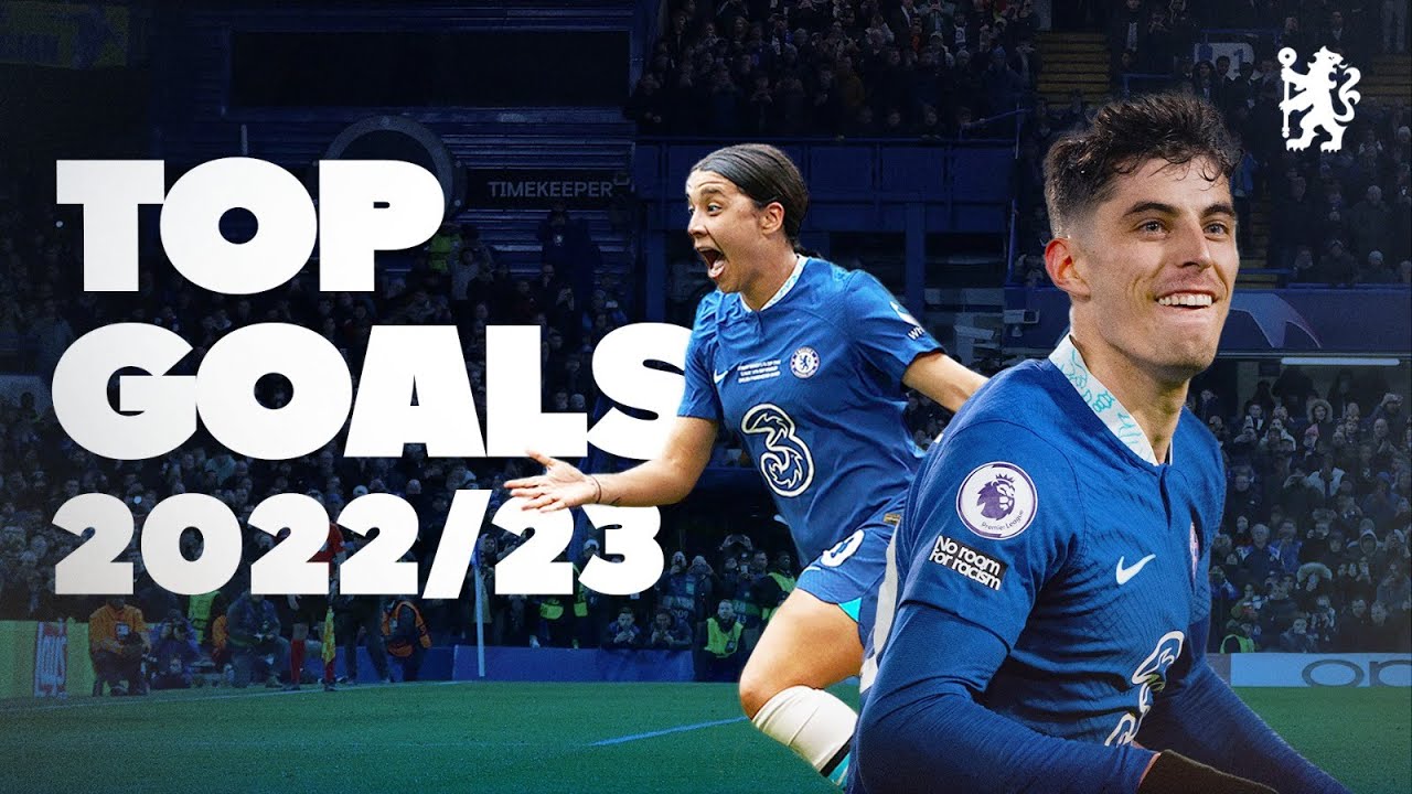 TOP CHELSEA GOALS! ⚽️ 2022/23 🔥 HAVERTZ, KERR, GALLAGHER, REITEN, CHILWELL, JAMES, MOUNT & MORE!