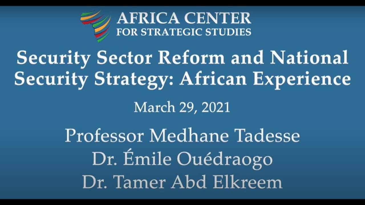Security Sector Reform and National Security Strategy African