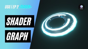 🇬🇧🇻🇳 Episode 2 - Shader Graph (Teaser)