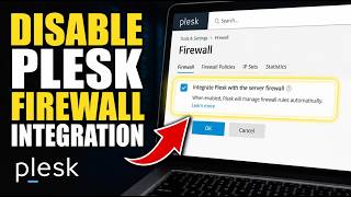 How to disable Plesk firewall integration on a server - Full Guide