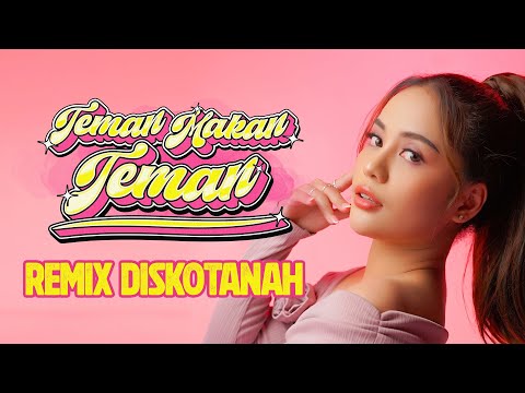 REMIX LAMPUNG TEMAN MAKAN TEMAN DILA NOCIL | | REMIX LAMPUNG TERBARU 2024