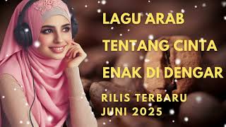 Kumpulan Lagu Arab Tentang Cinta