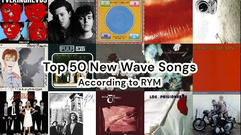 Top 50 New Wave Songs | RYM