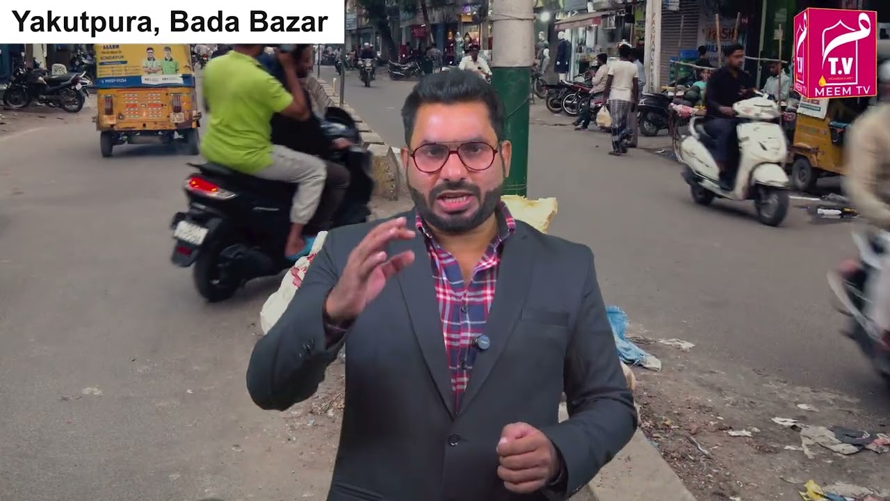 Meem Tv Ground Report on Yakutpura Bada Bazar.