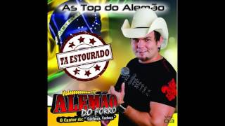 ALEMÃO DO FORRÓ - AS TOP DO ALEMÃO VOL. 3