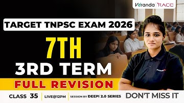 # 35 | TARGET TNPSC EXAM 2026 | 7th STD | TERM 3 | FULL REVISION | BY DEEPIKA