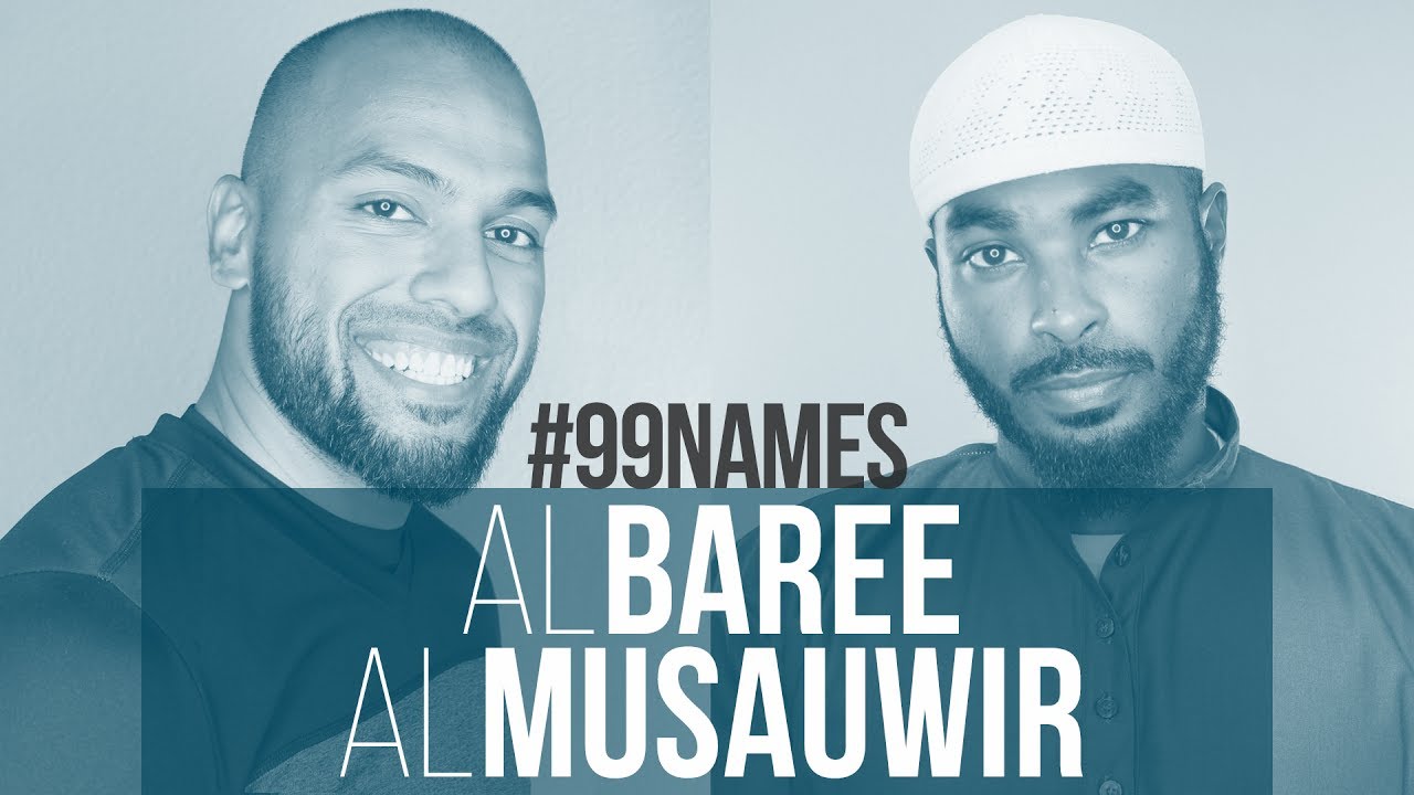 AlBaree AlMusauwir | Ammar AlShukry | 99 Names EP52 | AlMaghrib ...