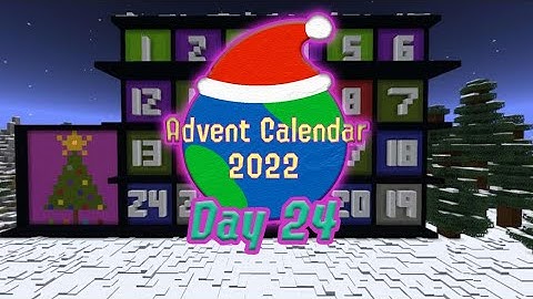 Day 24 Minecraft Advent Calendar 2022