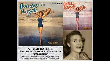 Sugartime - Virginia Lee With Archie Silansky & His Orchestra