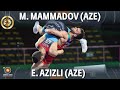 Murad mammadov aze vs eldaniz azizli aze  final  matteo pellicone 2022