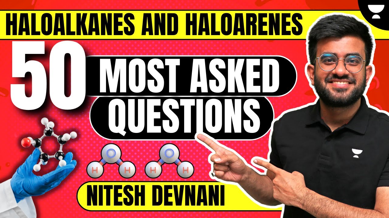 50 Most asked questions of HALOALKANES and HALOARENES  Junoon NEET 2024  Nitesh Devnani