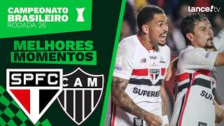 SÃO PAULO 2 X 0 ATLÉTICO-MG | MELHORES MOMENTOS | CAMPEONATO BRASILEIRO 26ª RODADA