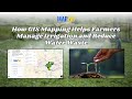 How GIS Mapping Helps Farmers Manage Irrigation and Reduce Water Waste #viralvideo #irrigation #tech