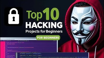 Top 10 Hacking Projects for Beginners in 2025!
