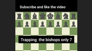 trapping the bishops only 7 moves #chess #video @ImmortalWazir #chess trick #viral trick