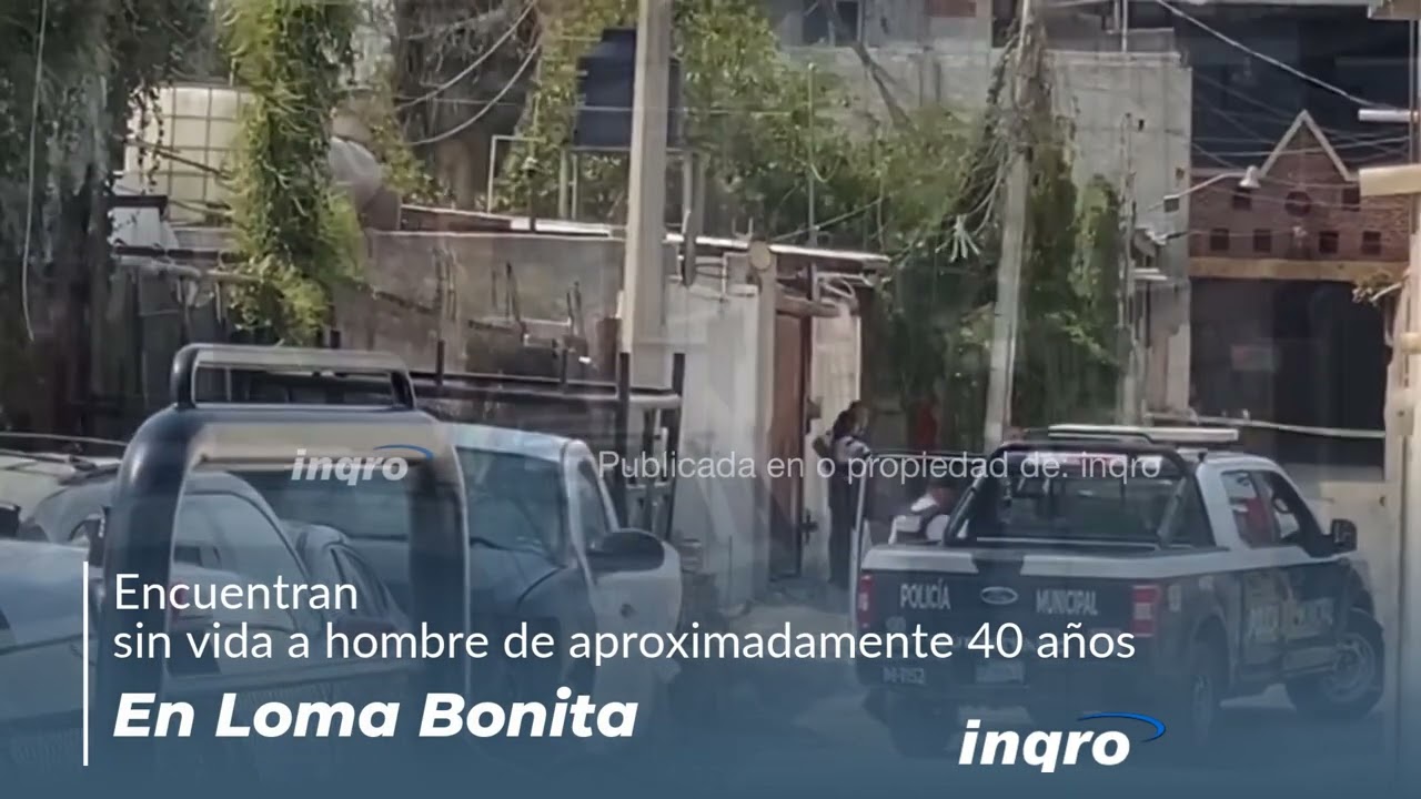 Encuentran sin vida a hombre en Loma Bonita