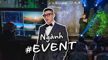 Học Ngành TỔ CHỨC SỰ KIỆN Sung Sướng Lắm ??? Lần đầu tụi mình làm một SHOW chuyên nghiệp...