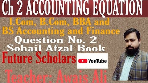 Ch 2 Accounting Equations. Question No. 2. I.com|| B.com || ADC || BBA. BOOK