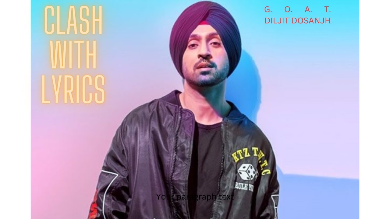 clash-song-with-punjabi-lyrics-by-diljit-dosanjh-youtube