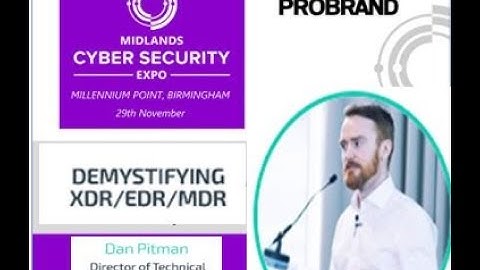 What is XDR, EDR, MDR?  Demystifying endpoint and cyber security | Cyber Security Expo