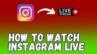 How To Watch Instagram Live Easy Trick