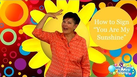 Learn to Sign You Are My Sunshine | ASL Kids Song