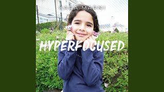 Hyperfocused