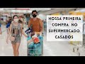 NOSSA PRIMEIRA COMPRA NO SUPERMERCADO CASADOS | Quanto gastamos ?