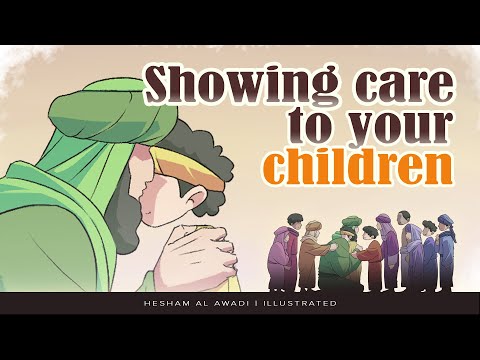 Ep 11: Tunjukkan Perhatian pada Anak Anda | Anak-anak di Sekitar Nabi ﷺ