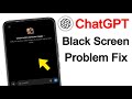 ChatGPT black screen problem | ChatGPT dark screen kaise hataye