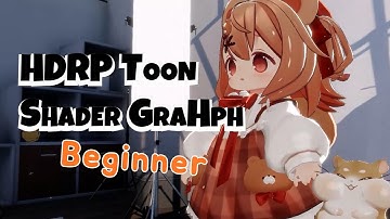 HDRP Toon Shader Tutorial (Shadergraph)