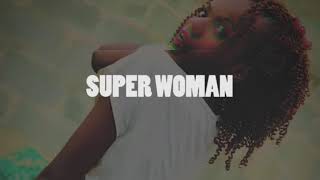 "Super Woman" - Burna boy X Afrobeat type beat