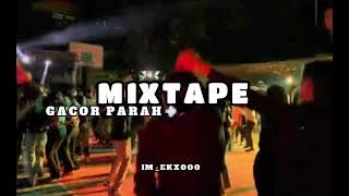 FULL BONGKAR MIXTAPE🔥GACOR PARAH COCOK BUAT ACARA - IM_EKXOOO