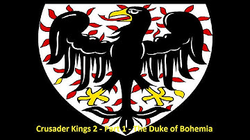 Crusader Kings II - Part 1 - The Duke of Bohemia
