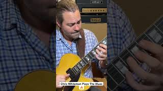 Chris Whiteman Plays The Blues 🔥 #jazzguitar #chriswhiteman #jazz #blues #guitar #guitarist