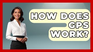 How Does GPS Work? - Boat Life Masters