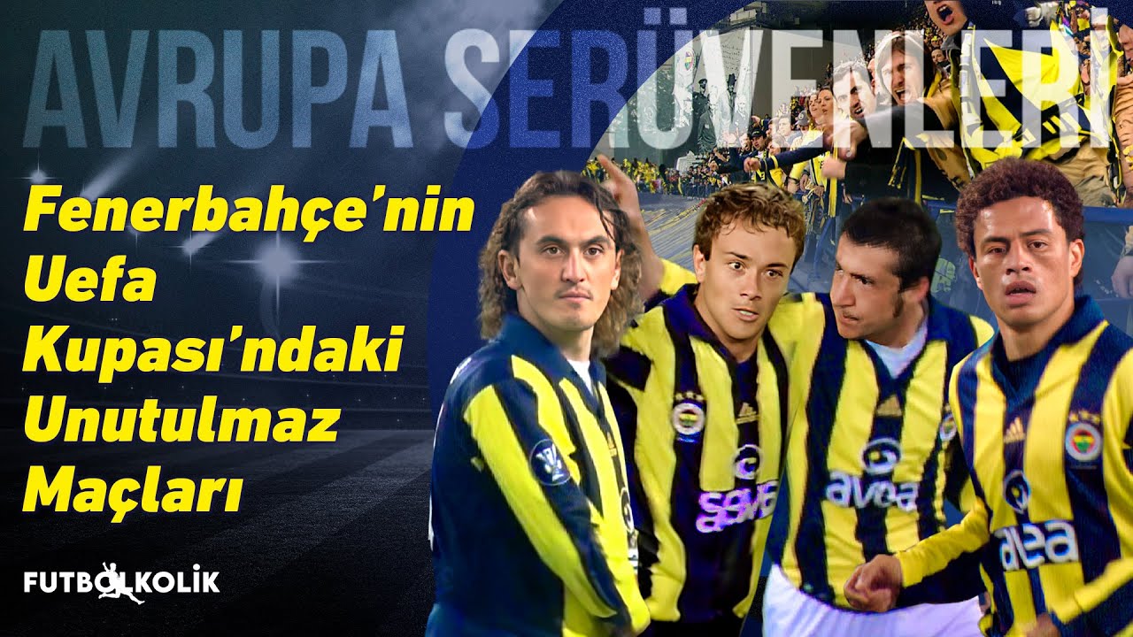 Fenerbahçe 2006 - 07 UEFA Kupası Serüveni | Fenerbahçe'nin UEFA Kupası'ndaki Unutulmaz Maçları!