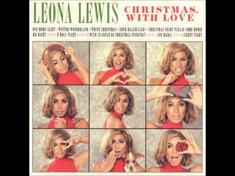 Leona Lewis — Christmas (Baby, Please Come Home) ~ Leona Lewis (2013)