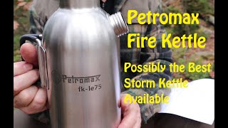Petromax 750ml Fire Kettle - Possibly the Best Storm Kettle Available