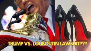 TRUMP $399 SNEAKERS SELL OUT IN HOURS, WILL LOUBOUTIN SUE FOR RED SOLE??? #trump #louboutins