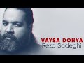     رضا صادقی وایسا دنیا