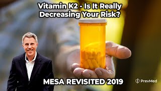 Vitamin K2 - Is It Really Decreasing Your Risk? MESA REVISITED 2019 screenshot 5