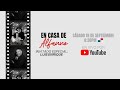 2da Temporada #EnCasadeAlfanno #Live2 Artista Invitado: Luis Enrique