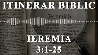 Ieremia 3:1-25 | Itinerar Biblic | Episodul 954
