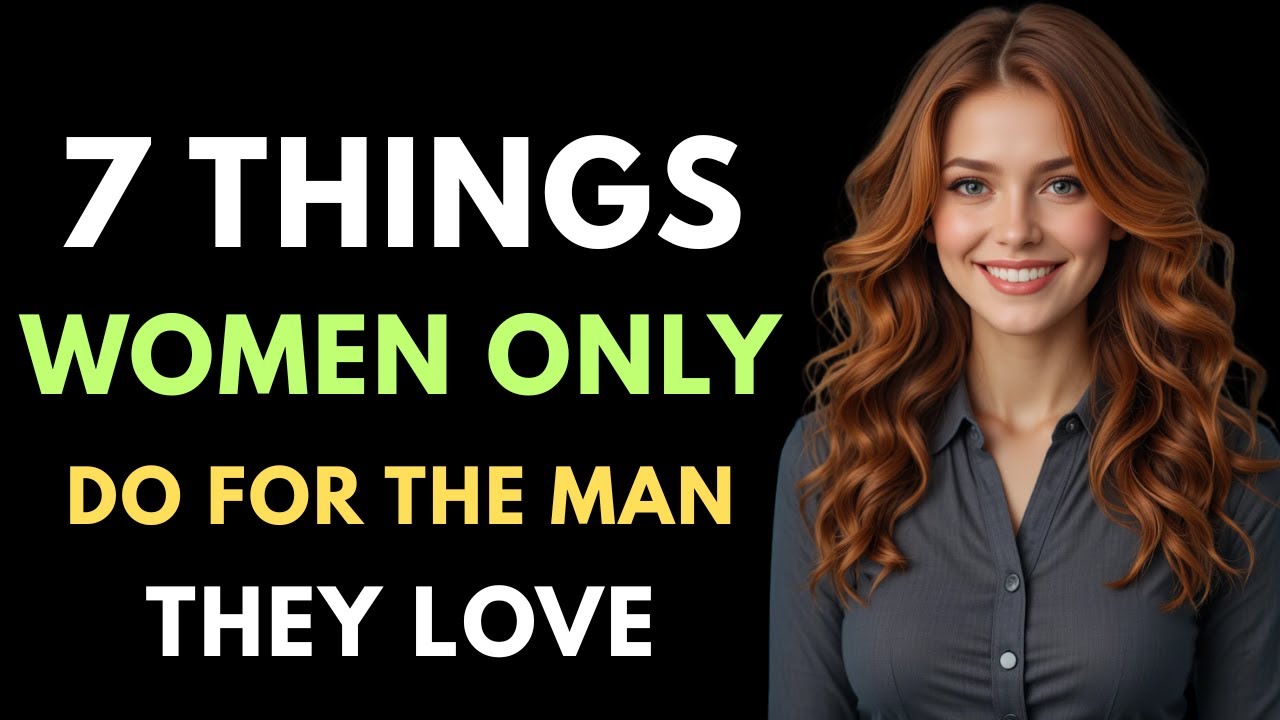 7 Things Women Only Do for the Man They Love Madly | Female Psychology