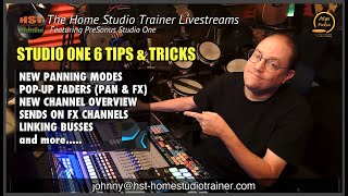 Johnny Geib Livestreams: Studio One 6 Tips & Tricks - PANNING MODES, POP-UP FADERS, CHANNEL & MORE..