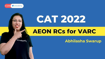 AEON RCs | CAT 2022 VARC Preparation | Abhilasha Swarup | Unacademy CATalyst